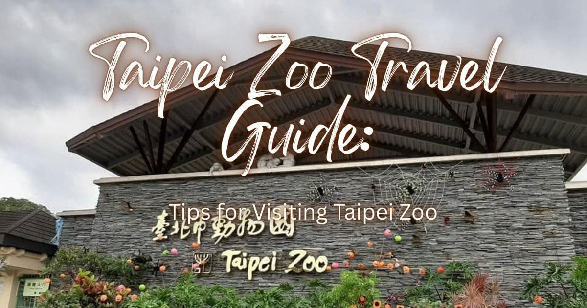 Taipei Zoo main entrance sign, a helpful guide with tips for visiting Taipei Zoo