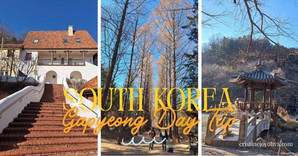 Gapyeong day trip collage: terracotta-roofed building with brick stairs, tree-lined path, and stone bridge with pavilion