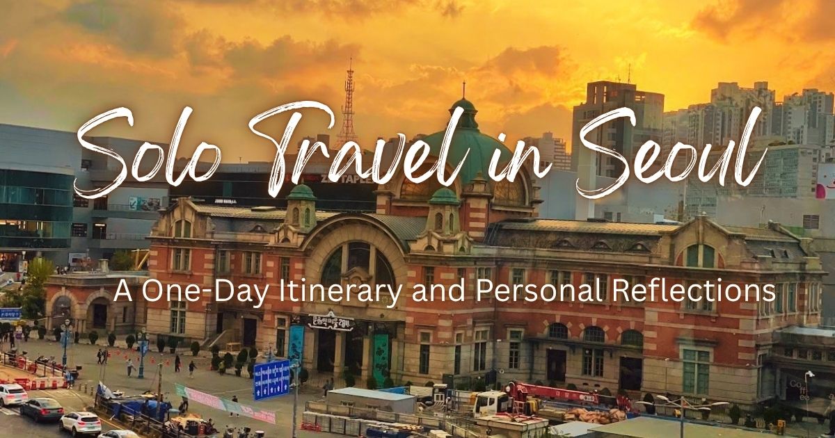 Sunset over the old Seoul Station dome, a stop on my solo travel in Seoul one-day itinerary